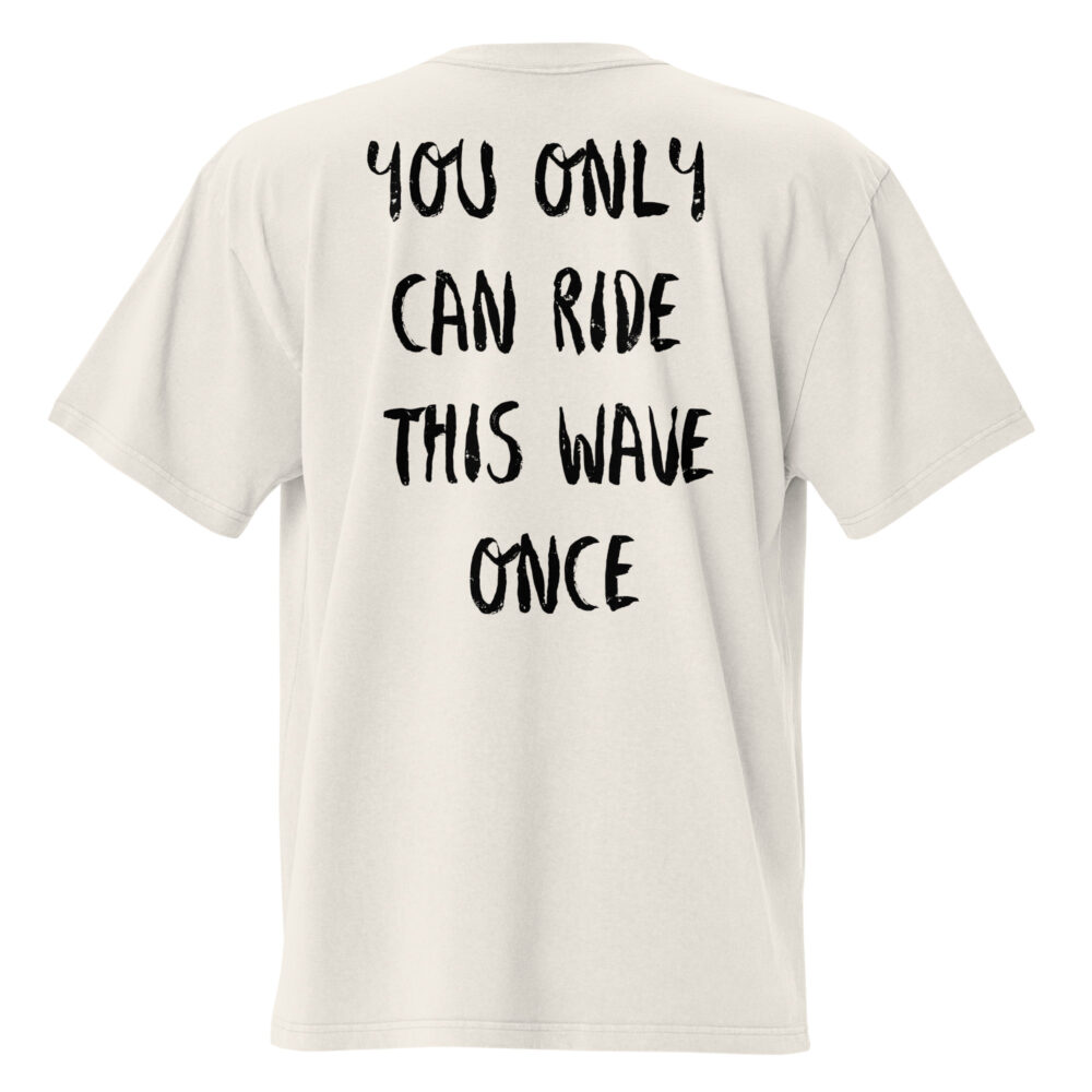 You only Ride this wave once MF Oversized faded t-shirt - Image 6