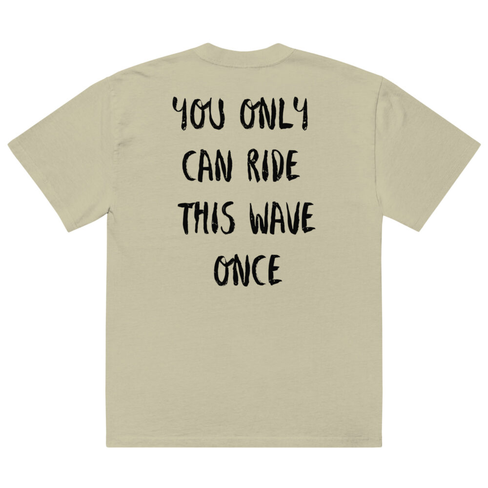 You only Ride this wave once MF Oversized faded t-shirt - Image 10