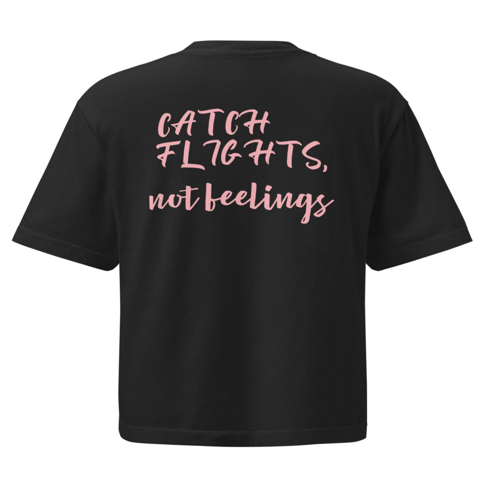 MF Catch Flights Not Feelings Women’s heavyweight boxy tee - Image 2