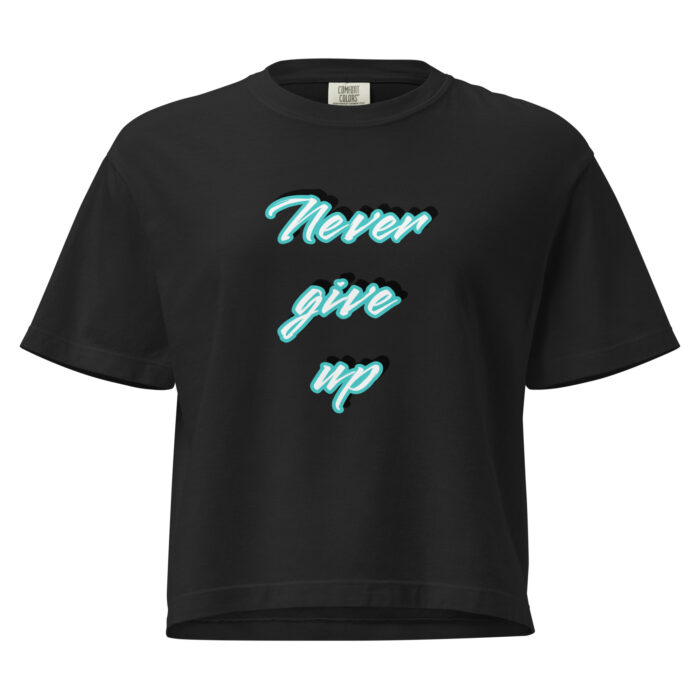Never Give Up Women’s heavyweight boxy tee