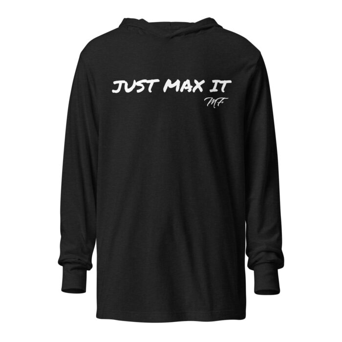 Just Max It Hooded Long-Sleeve Tee